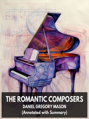 cover image of The Romantic Composers (Unabridged)